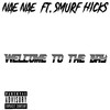 Welcome to the Bay (Explicit) - Nae Nae&Smurf Hicks