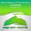 Laniakea (Original Mix) - Steve Dekay&Mike Sanders