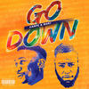 Go Down (Explicit) - Carpe&Maki