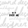 Over Me - Mi Ni