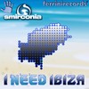 I Need Ibiza (Short Mix) - Smirconia