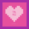 Tal Vez - Three J