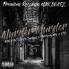 Murder Murder (Explicit) - Premium Records&OTB&ATM&Bankroll&Mossberg Maj&Pat Coles