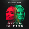 ***** Is Fire (Extended Version) - Alexandra Stan&MATTN