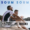 Soum soum (Explicit) - Miro Starf&Douki
