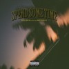 Spend SomeTime (Explicit) - Rossi Rock&Obed Padilla