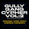 Gully Gang Cypher, Vol. 2 - DIVINE&Mc Altaf&D'evil&Shah Rule&Aavrutti&Karan Kanchan