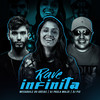 Rave Infinita(feat. MC Duartt & Mc Gw) (Explicit) - DJ Paula Maldi&Megabaile Do Areias&DJ Piu