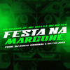 Festa na Marcone (Explicit) - DJ Rugal Original&MC 7 Belo&Mc Mr. Bim&DJ Tio Jota&Mc Brunin JP