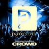 Crowd (Original Mix) - MICKMAG&JUSTBOB