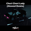 Cheri Cheri Lady (Slowed) (Remix) - Music Factory