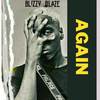 Again - Blizzy Blaze&G Tunes