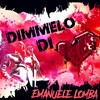 Dimmelo di cuore - Emanuele Lomba