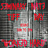 Worked Hard (Explicit) - Nate Day&Seminary Tiff