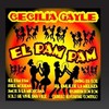 El Pam Pam - Cecilia Gayle