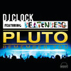 Pluto (Remember You) (Radio Edit) - DJ Clock&Beatenberg