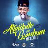 Atividade do bumbum (Explicit) - MC Leleto