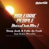 Balearic People (Ibiza Club Mix) - Deep Josh&Felix Da Funk&Kuka Morales