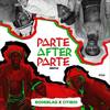 Parte After Parte(feat. Citiboi) - bode blaq&Citiboi