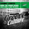 Burn the House Down (Micky More & Andy Tee Mix) - Danny Losito