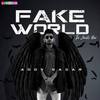 Fake World - Addy Nagar