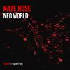 Neo World - Kate Rose