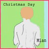 Christmas Day - MiAn