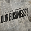 Our Business (Explicit) - Donald Brooks&Lil Donald