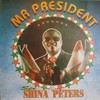 Mr President - Sir Shina Peters