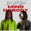 Mind Nobody(feat. Don Kamati) - TAPZ&Don Kamati