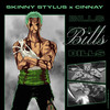 Bills (Explicit) - Skinny Stylus&Cinnay