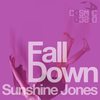 Fall Down (Extended Version) - Sunshine Jones