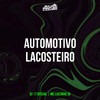 AUTOMOTIVO LACOSTEIRO (Explicit) - Club Pirituba&DJ 17 OFICIAL&Mc Luizinho JD