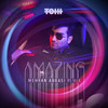 Amazing (Mehran Abbasi Remix) - Tohi&Mehran Abbasi