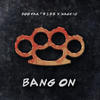 Bang On (Explicit) - Boo-Yaa T.R.I.B.E.