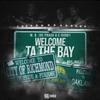 Welcome Ta The Bay (feat. E-Dubb1|Explicit) - M. B. Joe Prada&E-Dubb1