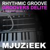 I Got Something To Tell U (Original Mix) - Rhythmic Groove