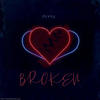 Broken - Dvxky