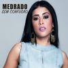 Sem Confusão - Medrado