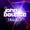 Tragedy (Radio Mix) - John Bounce