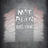 BC Collective - Mat the Alien&Mat Andrew