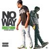 No Way (Explicit) - Famousstyshawn&Coach Cooley