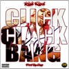 Click Clack Bang (Explicit) - Kali Red