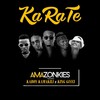 Karate(feat. King Gucci & Kaboy Kamakili) - Amazonkies&King Gucci&Kaboy Kamakili