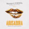 Abusadora - Rocko y Fara-On