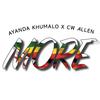 More(feat. Ayanda Khumalo) - Cw Allen&Ayanda Khumalo