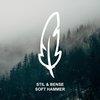 Soft Hammer (Nils Hoffmann Remix) - Stil & Bense&Nils Hoffmann