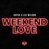 Weekend Love - Kapes&Lee Wilson