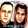 A Km de tí - Joacko Millán&Malafe
