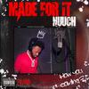 Made For It (Explicit) - NUUCH